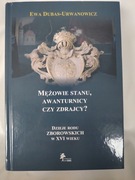 Mężowie stanu, awanturnicy czy zdrajcy?