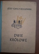 Dwie Królowe - Józef Ignacy Kraszewski