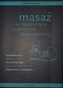 Masaż w kosmetyce i odnowie biologicznej L.Magiera