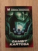 Książka „Droga Szamana. Etap 2: Gambit Kartosa” Wasilij Machanienko