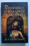 Opowieści o makabrze i koszmarze H.P. Lovecraft