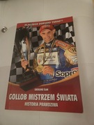 Gollob mistrzem świata plus autograf 