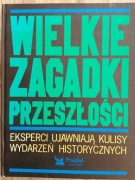 Wielkie zagadki przeszłości Praca zbiorowa
