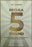 Reguła 5 sekund. Mel Robbins