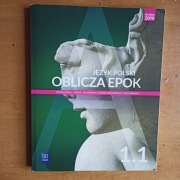 Oblicza epok 1.1 Język polski. Podręcznik. Klasa 1. Część 1