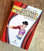 Anatomia stretchingu. Wydanie II - Arnold G. Nelson, Jouko Kokkonen