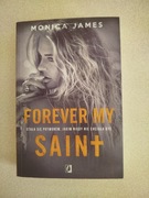 Książka Forever my Saint tom 3 - Monica James
