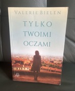 Valerie Bielen- tylko twoimi oczami