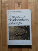 książka "Przewodnik ziołolecznictwa ludowego" E. Kuźniewski, J. Puziewicz