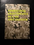 Podręcznik przetrwania dla sił specjalnych Chris McNab SERE bushcraft