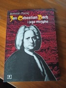Jan Sebastian Bach i jego muzyka Bohdan Pociej