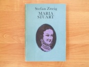 Stefan Zweig - Maria Stuart