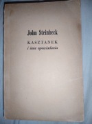Kasztanek i inne opowiadania. John Steinbeck. 1957