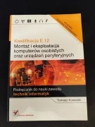 Kwalifikacja E.12 Podręcznik do nauki zawodu technik informatyk
