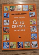 Książka "Powrót Bartusia czyli Co to znaczy" Grzegorz Kasdepke