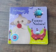 IN THE NIGHT GARDEN-ANDREW DAVENPORT- FUNNY NOISES