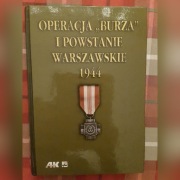 Operacja Burza i Powstanie Warszawskie 1944