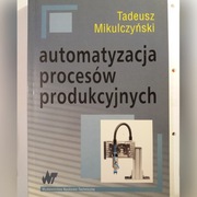 Automatyzacja procesów produkcyjnych