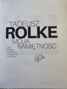 Tadeusz Rolke – „Moja namiętność” – autograf – unikat