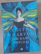 Jak każe obyczaj Edith Wharton