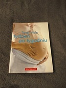 Twoja ciąża tydzień po tygodniu