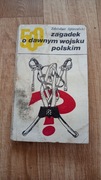 Książka Zdzisław Spieralski 50 zagadek o dawnym wojsku polskim 1977