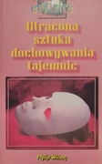 Utracona sztuka dochowania tajemnic