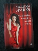 Kerrelyn Sparks - Moje wielkie wampirze wesele plus gratis!