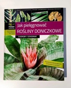 Łabanowski Orlikowski JAK PIELĘGNOWAĆ ROŚLINY DONICZKOWE Choroby szkodniki