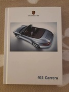 2005 Porsche 911 Carrera Prospekt ANGIELSKI 172 strony twarda okładka
