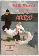 Poznaj Aikido - Jacek Wysocki 