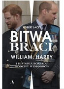 Bitwa braci. William, Harry i historia rozpadu rodziny Windsorów