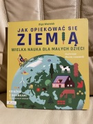 Wielka nauka dla małych dzieci Jak opiekować się ziemią Książka z okienkami