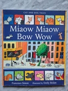 Miaow Miaow Bow Wow - cat and dog tales