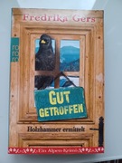 Frederika Gers "Gut getroffen"