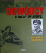 DOWÓDCY II WOJNY ŚWIATOWEJ - Bernard Law Montgomery