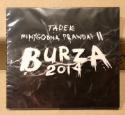 Tadek - Niewygodna Prawda II - Burza 2014