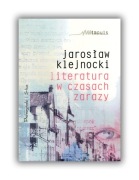 LITERATURA W CZASCH ZARAZY - Jarosław Klejnocki
