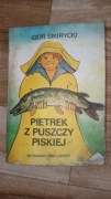Książka Igor Sikirycki Pietrek z puszczy piskiej wydawnictwo łódzkie 1984