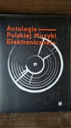 Antologia Polskiej Muzyki Elektronicznej książka