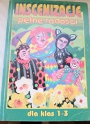 Inscenizacje  pełne radości dla klas 1-3 Juka 1995 