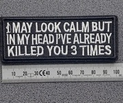 Naszywka Morale Patch- jestem spokojny ,ale w głowie..(mocowanie na rzep)