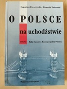 O Polsce na uchodźstwie – Eugeniusz Duraczyński, Romuald Turkowski