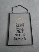 Szklany obrazek zawieszka z sentencją o ubieraniu