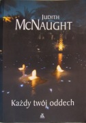 Każdy twój oddech - Judith McNought