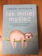 Jak mniej myśleć, Petitcollin