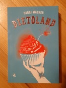 "Dietoland" Sarai Walker