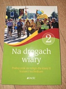 Na drogach wiary 2 Podręcznik do religii dla kl. II liceum i technikum