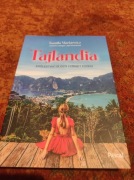Tajlandia Królestwo Buddy i Street Foodu Kamila Markiewicz 