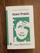 ANNIE PROULX Redakcja Marek Czyż MISTRZOWIE LITERATURY AMERYKAŃSKIEJ